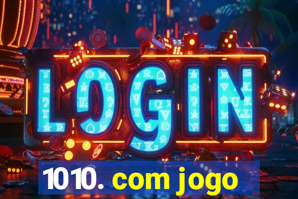 1010. com jogo